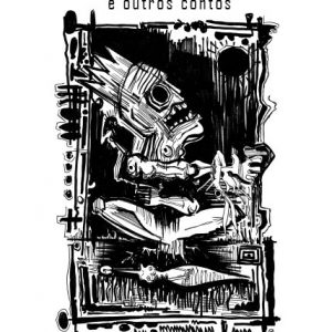 A Inverosímil História de um Serial Killer e outros contos