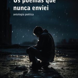 Os poemas que nunca enviei