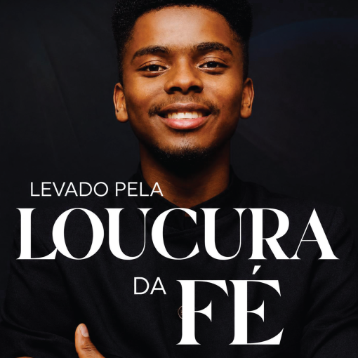 Levado pela Loucura da Fé