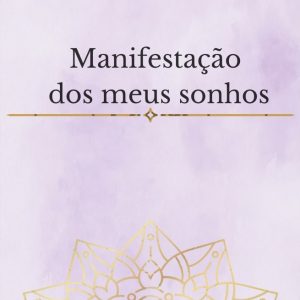 Manisfestação dos meus sonhos